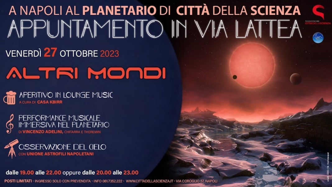 Riapre il Planetario di sera. Ripartono a Città della Scienza le serate di 'Appuntamento in via Lattea'