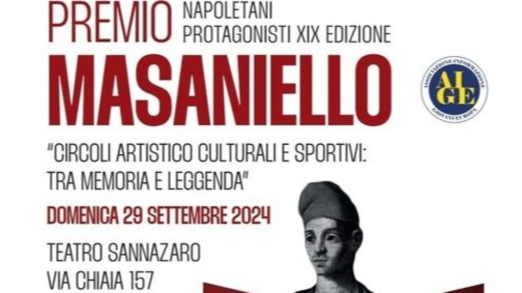 Al via la XIX edizione del Premio Masaniello 'Napoletani Protagonisti'